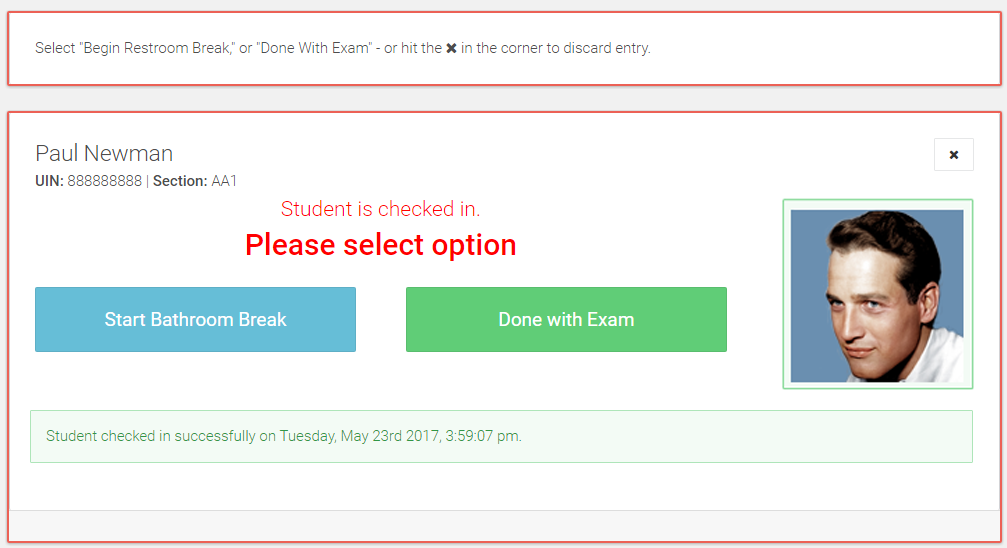 the input field has gone away - forcing the proctor to select an option. the optins are 'start bathroom break', 'done with exam', and cancelling by selecting the 'X' in the upper right corner