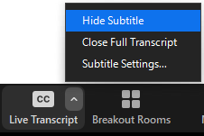 The Live Transcription's carat menu includes three options: Hide Subtitle, Close Full Transcript, and Subtitle Settings.