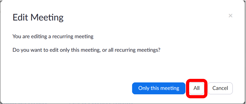 Recurring meeting edit pop out.  All button located at the bottom right corner of pop up window to the right of "only this meeting" and to the left of "cancel".