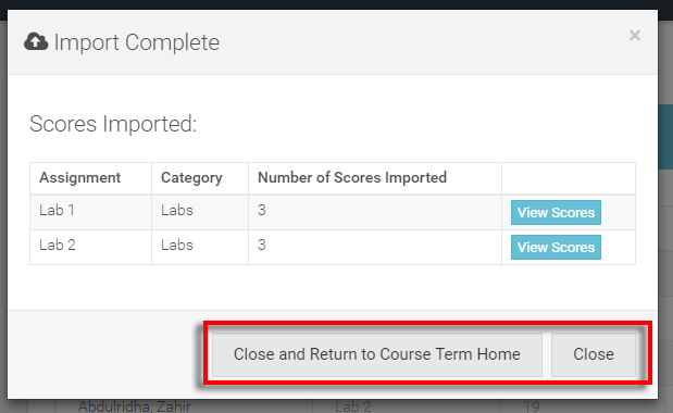 fields are assignment, category, and number of scores imported. we have the optino to view the imported scores or we can hit 'close and return to course term home' or 'close' to stay on the import scores page